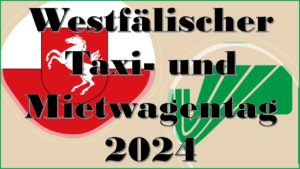 Mehr über den Artikel erfahren Erster Westfälischer Taxi- und Mietwagentag